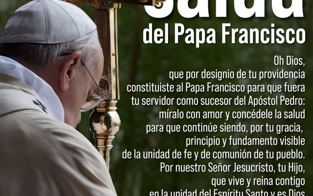 IGLESIA UNIVERSAL ✅ Oremos por el Santo Padre.